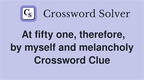 melancholy poems crossword clue|melancholy crossword clue dan word.